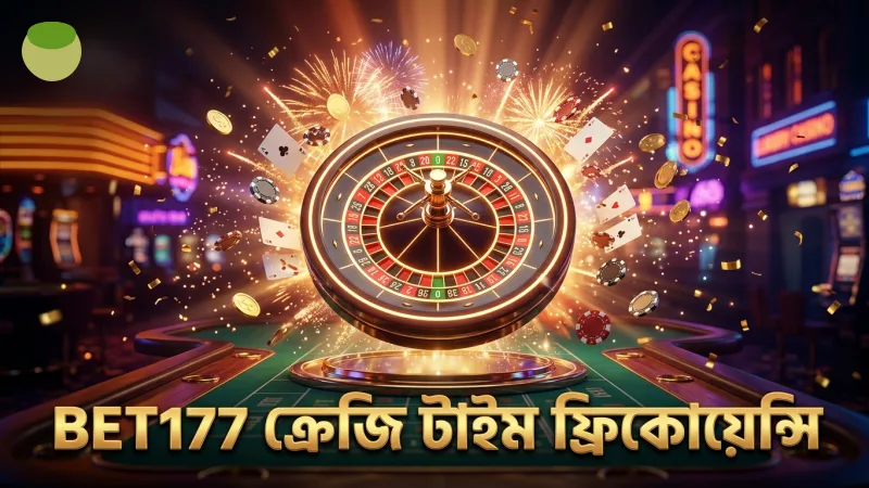 ক্রেজি টাইম বোনাস রাউন্ডের ফ্রিকোয়েন্সি বিশ্লেষণ BET177 দ্বারা